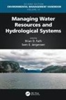 Brian D. (Towson University) Jorgensen Fath, Brian D Fath, Brian D. Fath, Fath Brian D., Sven Erik Jorgensen, Jorgensen Sven Erik - Managing Water Resources and Hydrological Systems