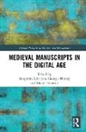 Benjamin Henley Albritton, Benjamin Albritton, Georgia Henley, Elaine Treharne - Medieval Manuscripts in the Digital Age