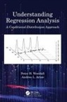 Andrea L Arias, Peter H Westfall, Peter H. (Texas Tech University Westfall - Understanding Regression Analysis