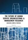 Bowen Hopkins Mcbeath, Karen Hopkins, Hopkins Karen, Bowen McBeath - Future of Human Service Organizational & Management Research