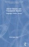 Brian James Baer, Brian James (Kent State University Baer, Baer Brian James - Queer Theory and Translation Studies