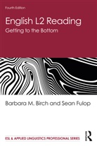 Barbara M Birch, Barbara M. Birch, Barbara M. (California State University Birch, Barbara M. (California State University - F Birch, Barbara M. Fulop Birch, Sean Fulop - English L2 Reading