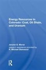 Jerome G. Morse, Morse Jerome G. - Energy Resources in Colorado: Coal, Oil Shale, and Uranium