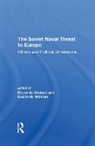 Bruce W. Watson, Bruce W. Watson Watson, Susan M Watson, Watson Bruce W. - Soviet Naval Threat to Europe