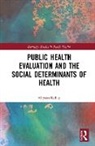 Allyson Kelley - Public Health Evaluation and the Social Determinants of Health