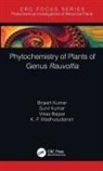 Vikas Bajpai, Brijesh Kumar, Brijesh (Central Drug Research Kumar, Sunil Kumar, Kumar Brijesh, Kumar Sunil... - Phytochemistry of Plants of Genus Rauvolfia