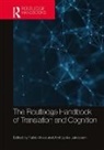 Fabio (Universidade Federal De Minas Gerais Alves, Fabio Alves, Alves Fabio, Arnt Jakobsen - Routledge Handbook of Translation and Cognition