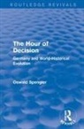 Oswald Spengler, Spengler Oswald - Routledge Revivals: The Hour of Decision (1934)