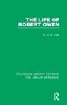 G D H Cole, G. D. H. Cole - Life of Robert Owen