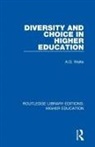 A G Watts, A. G. Watts, A.g. Watts, Watts A.G. - Diversity and Choice in Higher Education
