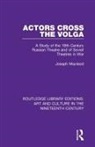 Joseph Macleod - Actors Cross the Volga