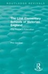 Philip Gardner - Lost Elementary Schools of Victorian England