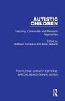 Barbara Roberts Furneaux, Barbara Furneaux, Furneaux Barbara, Brian Roberts - Autistic Children