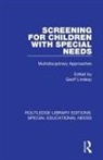 Geoff Lindsay, Geoff Lindsay - Screening for Children With Special Needs