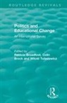 Patricia (University of Bristol Broadfoot, Patricia Broadfoot, Broadfoot Patricia, Colin Brock, Brock Colin, Witold Tulasiewicz... - Politics and Educational Change