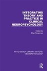 Ellen Perecman, Ellen Perecman, Perecman Ellen - Integrating Theory and Practice in Clinical Neuropsychology