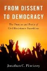 Jonathan C. Pinckney, Jonathan C. (Research Fellow Pinckney - From Dissent to Democracy