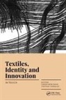 Gianni Carvalho Figueiredo Montagna, Manuela Cristina Pa Carvalho Figueiredo, Manuela Cristina Paulo Carvalho Figueiredo, Gianni Montagna - Textiles, Identity and Innovation: In Touch