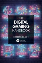 Roberto (James Cook Univ) Dillon, Roberto Dillon - Digital Gaming Handbook