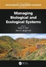 Brian D. (Towson University) Jorgensen Fath, Brian D. Fath, Fath Brian D., Sven Erik Jorgensen, Jorgensen Sven Erik - Managing Biological and Ecological Systems
