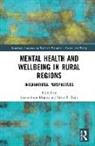 Sarah-Anne (University of the Highlands &amp; I Munoz, Sarah-Anne (University of the Highlands and Munoz, Steve F. Bain, Sarah-Anne Munoz, Munoz Sarah-Anne - Mental Health and Wellbeing in Rural Regions