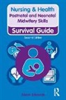Alison Edwards - Postnatal and Neonatal Midwifery Skills