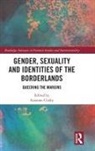 Suzanne (University of London Clisby, Suzanne Clisby, Clisby Suzanne - Gender, Sexuality and Identities of the Borderlands