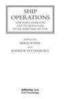 Baris Tettenborn Soyer, Baris Soyer, Andrew Tettenborn - Ship Operations