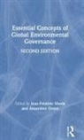 Jean-Frederic (Laval University Morin, Jean-Frederic Orsini Morin, Jean-Frederic Morin, Morin Jean-Frederic, Amandine Orsini, Orsini Amandine - Essential Concepts of Global Environmental Governance