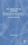 Ronald Britton, Ronald (In Private Practice Britton,  Britton Ronald - Sex, Death, and the Superego - Updating Psychoanalytic Experience and Developments in Neuroscience