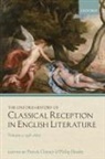 Patrick (Edwin Erle Sparks Professor of En Cheney, Patrick Cheney, Philip Hardie, Hardie Philip - Oxford History of Classical Reception in English Literature