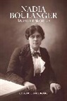Jeanice Brooks, Jeanice Brooks, Brooks Jeanice - Nadia Boulanger and Her World