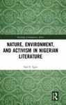 Sule E Egya, Sule E. Egya, Sule E. (Federal University Egya, Egya Sule E. - Nature, Environment, and Activism in Nigerian Literature