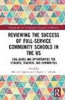 Mavis (University of Maryland G. Sanders, Mavis Galindo G. Sanders, Mavis G. Sanders, Claudia Galindo, Galindo Claudia - Reviewing the Success of Full-Service Community Schools in the Us