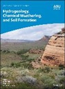 Markus Egli, Allen Hunt, Allen (Wright University Hunt, Markus Egli, Boris Faybishenko, Faybishenko Boris... - Hydrogeology, Chemical Weathering, and Soil Formation
