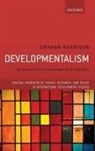 Graham Harrison, Graham (Associate Professor in Internati Harrison, Graham (Associate Professor in International Political Economy Harrison, Harrison Graham - Developmentalism