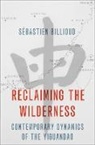 Sébastien Billioud, Sebastien (Professor of Chinese Studies Billioud - Reclaiming the Wilderness