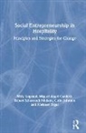 Mehmet Ergul, Miguel Angel Gardetti, Gardetti Miguel Angel, Colin Johnson, Johnson Colin, Willy Legrand... - Social Entrepreneurship in Hospitality
