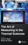 Josua (University of Pretoria Meyer, Michel De Paepe, Josua Meyer - Art of Measuring in the Thermal Sciences
