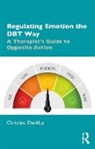 Christine Dunkley, Christine (Grayrock Ltd. Dunkley, Dunkley Christine - Regulating Emotion the Dbt Way