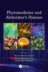 Atanu Ramakrishna Bhattacharjee, Atanu Bhattacharjee, M. Obulesu, Akula Ramakrishna, Ramakrishna Akula - Phytomedicine and Alzheimers Disease