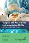Kelvin Yan - Surgical and Anaesthetic Instruments for Osces