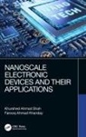 Farooq Khanday, Farooq Ahmad Khanday, Khurshed Ahmad Shah, Khurshed Ahmad (Department of Physics Shah, Khurshed Ahmed Shah - Nanoscale Electronic Devices and Their Applications