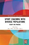 James (University of Brighton Wallis, John Lambert, James Wallis - Sport Coaching With Diverse Populations