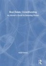 Adam Gower - Real Estate Crowdfunding