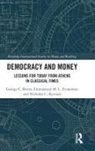 George C Bitros, George C. Bitros, George C. Economou Bitros, Emmanouil M L Economou, Emmanouil M. L. Economou, Nicholas C Kyriazis... - Democracy and Money