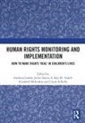 Andressa Harris Gadda, Andressa Gadda, Juliet Harris, Ursula Kilkelly, E Kay M Tisdall, E. Kay M. Tisdall... - Human Rights Monitoring and Implementation