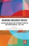 Sophie Burnard White, Trevor Burnard, Burnard Trevor, Sophie White, White Sophie - Hearing Enslaved Voices