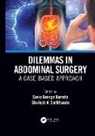 Savio George Alberto (Flinders Da Piedade Barreto, Savio George Alberto da Piedade Barreto, Shailesh Vinayak Shrikhande - Dilemmas in Abdominal Surgery