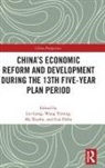 Gang Wang Lin, Debu Gao, Gang Lin, Xiaohe Ma, Yiming Wang - Chinas Economic Reform and Development During the 13th Five Year